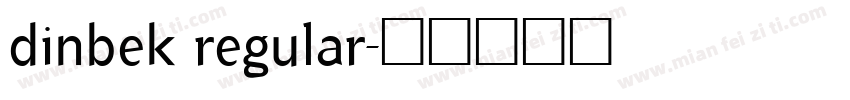 dinbek regular字体转换